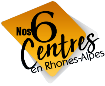 Nos 6 Centres en Rhônes-Alpes